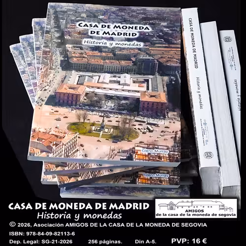Our new book: CASA DE MONEDA DE MADRID, HISTORY AND COINS