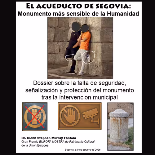 THE AQUEDUCT OF SEGOVIA: Lack of security, signage, and protection