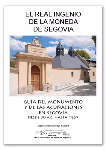 OUR NEW BOOK - GUIDE TO THE MINT AND COINAGE OF SEGOVIA